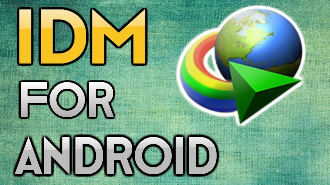 Idm youtube downloader for android cell phones for sale